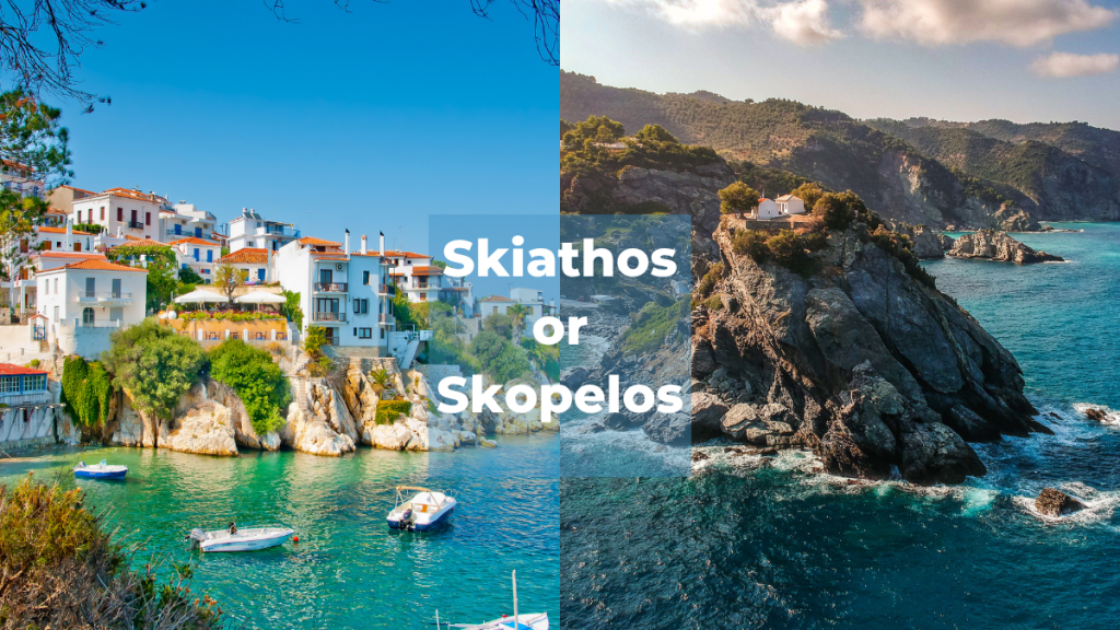 Skiathos or Skopelos 2026,comparing the two Greek islands for your next summer getaway